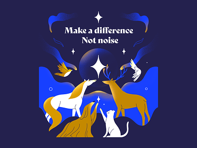 Make a difference, not noise animals cat change deer design dog fireworks forest horse illustration new years eve safety shelter