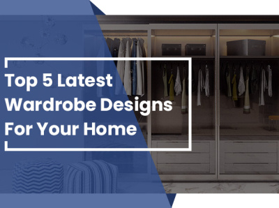 Top 5 Latest Wardrobe Designs For Your Home - Alma Designs modular wardrobe design sliding wardrobe wardrobe design