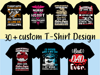 Custom T- Shirt Design Bundle.