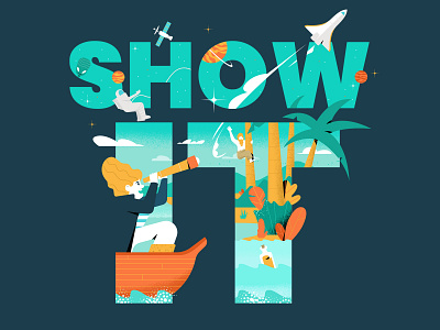 Don't just tell your story. Show it! advertisement art direction artwork branding characters creativity digital art explorer graphic design illustration marketing spaceship storytelling typography vector