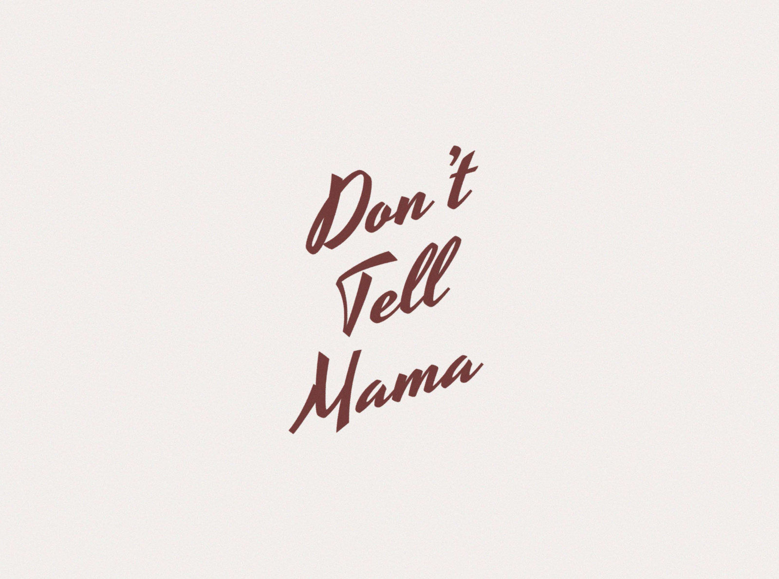 Don't Tell Mama Logo by Aditya Mahardhika on Dribbble