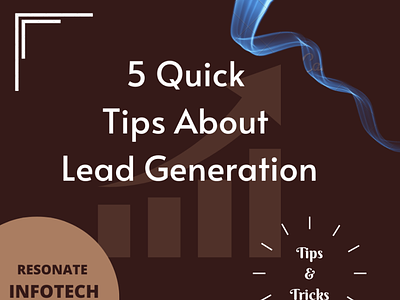 5 Quick Tips About Lead Generation - Resonate Infotech