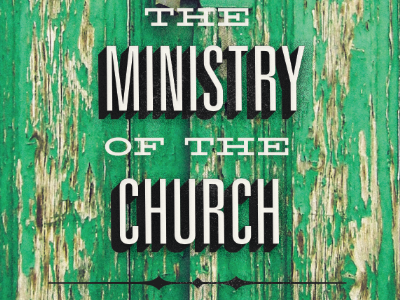 The Ministry of the Church 2d type