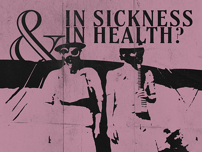 SICKNESS & HEALTH adobe design graphic design photoshop print design