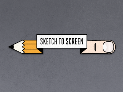 Sketch to Screen