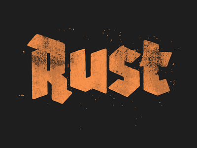 RUST blackletter grunge handdrawntype lettering art rust type