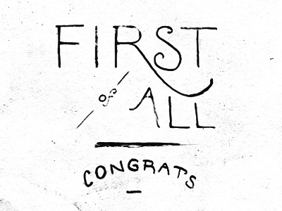 First of all, congrats black hand drawn illustration lettering