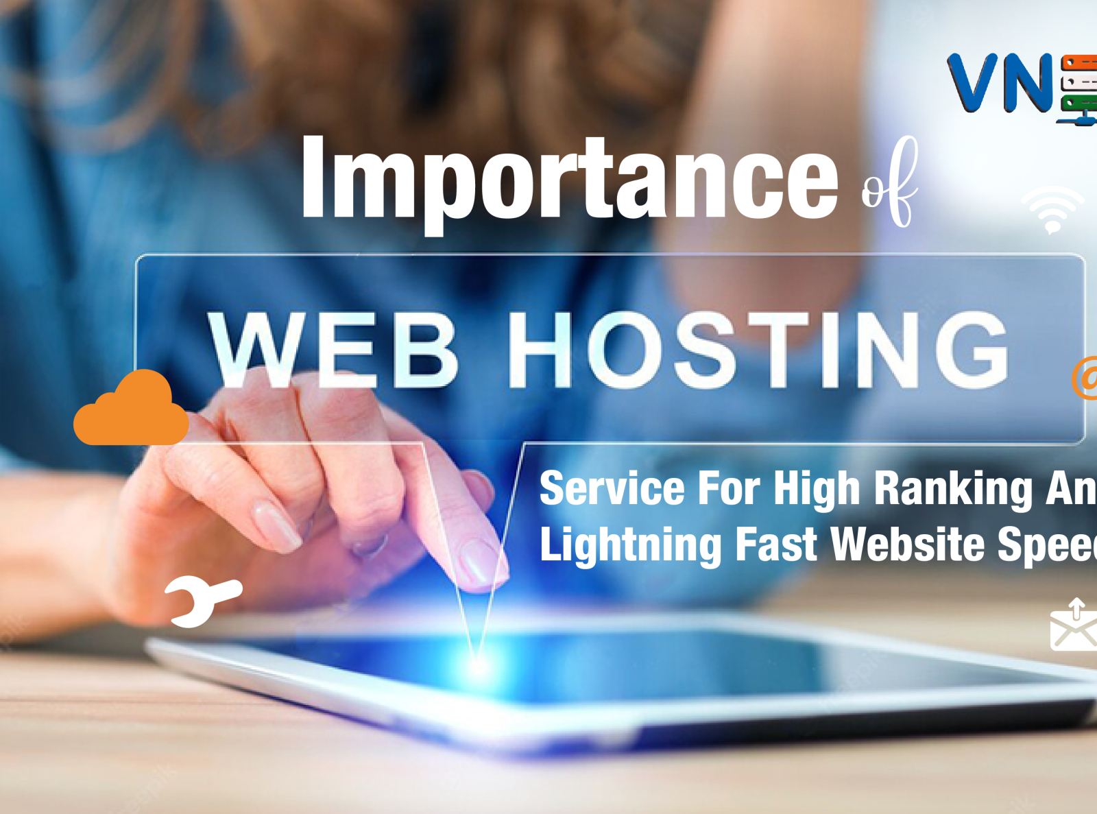 Importance Of Web Hosting Service For High Ranking And Lightning by tom ...