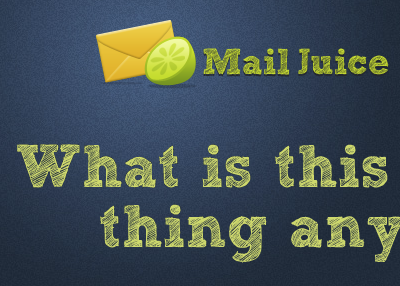 MailJuice