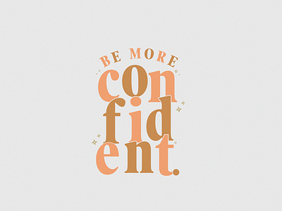 Be More Confident