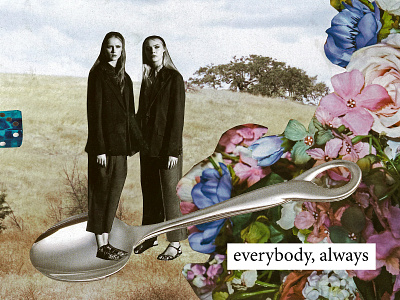Everybody, Always album art art collage cover art design field flowers graphic design music spoon text