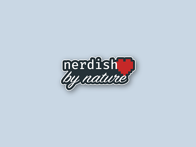 Nerdish by Nature illustration sticker vector