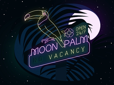 Moon Palm Hotel - Signage adobe illustrator bird design hotel illustration illustrator moon neon night palm palm tree roadtrip signage signages toucan travel tropical typography vacation vector