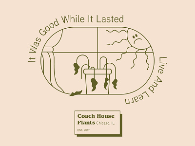 It Was Good While It Lasted - Coach House adobe illustrator brand identity branding design fashion illustration logo plant illustration plants potted plant typography vector