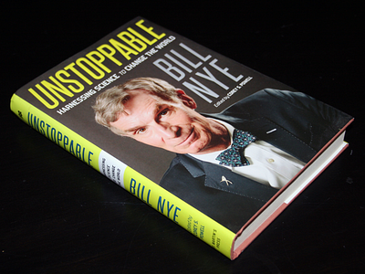 UNSTOPPABLE Bill Nye bill nye book layout photography publication science typography
