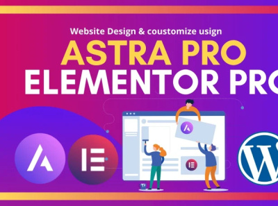 Website Creation using Astra Pro and Elementor Pro astra pro elementor pro website design wordpress wordpress website