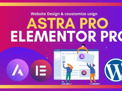 Website Creation using Astra Pro and Elementor Pro