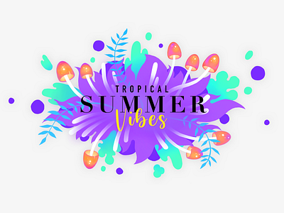 Tropical Summer Vibes bright color digitalillustration illustration typography