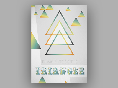 think outside the triangle graphics posterdesign saying space triangle