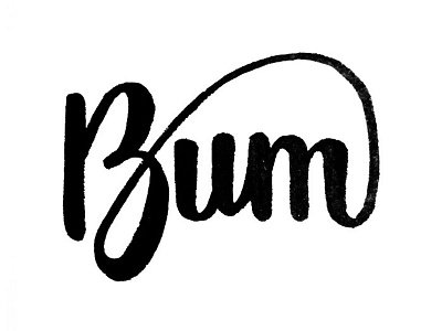Bum brush pen calligraphy design graphic design hand lettering ink pen and ink