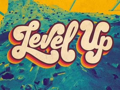 Level Up 1970 70s color design dianaleilee hand lettering handlettering level up seventies typography
