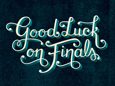 Good Luck on Finals 3d typography finals week hand lettering illustration illustrative lettering inspiration lauren hom letter illustration lettering texture type