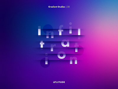 Gradient Studies: Encore — Infiltration abstract color geometry gradient illustrator minimalist simplicity skillshare typography vector