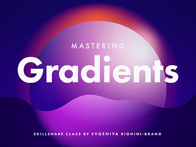 Mastering Gradients in Illustrator circle color geometry gradient minimalism moon simplicity typography vector