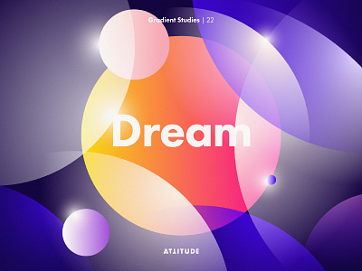 Gradient Studies: Dream circle color geometry gradient minimalism simplicity typography vector