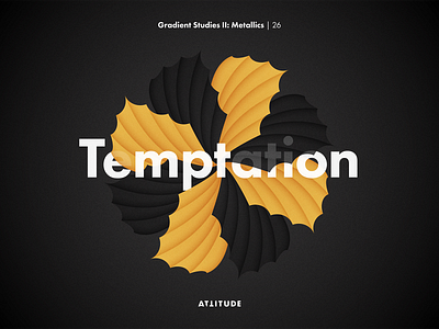 Gradient Studies II: Temptation abstract black color flower geometry gradient illustration illustrator metallic minimalist skillshare typography vector