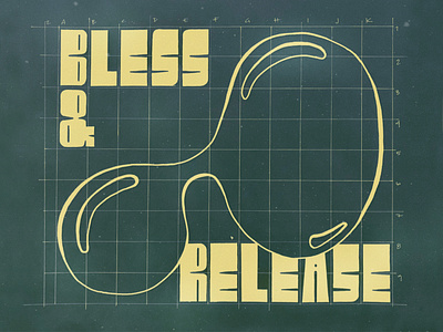 Bless and Release Type Exploration grain hand drawn hand lettered hand type illustration texture typogaphy