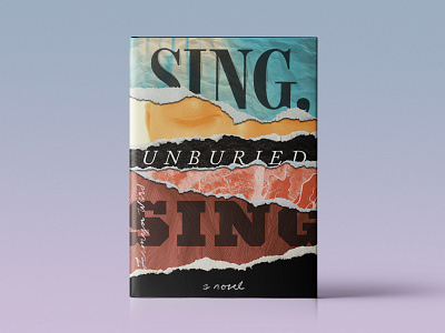 Quarantine Redesigns: Sing, Unburied, Sing by Jesmyn Ward