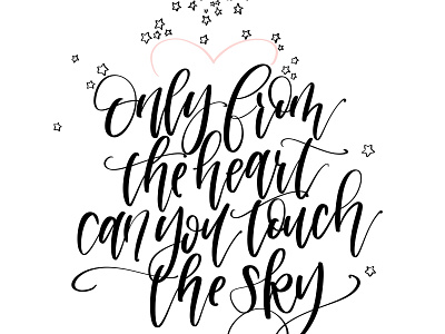 Only From the Heart Can You Touch the Sky -Rumi calligraphy calligraphy artist hand lettered hand lettering modern. calligraphy quotes rumi