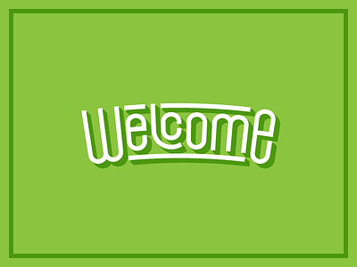 Welcome arc arch badge custom font letter lettering lockup sign type typography welcome