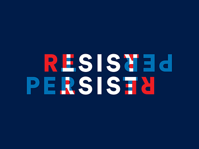 ResistPersist america democracy freedom persist political politics president protest resist speech trump united states