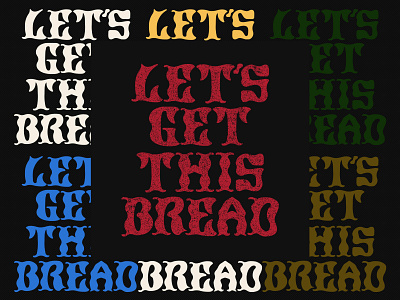 Let's Get This Bread baking branding bread hand lettering identity illustration illustrator texas typography vector