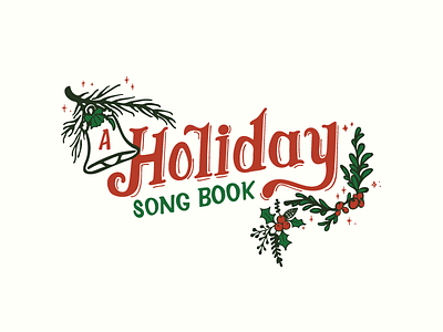 Song Book bell book christmas cover hand holiday holly illustration lettering type typography