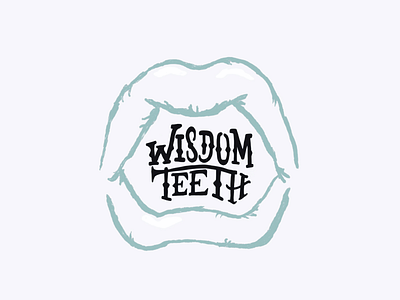 Wisdom Teeth hand illustration lettering lips mouth oral surgery teeth vector
