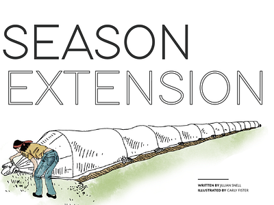 Season Extension caterpillar tunnel farmer frost gardener gardening illustration magazine design row cover urban farming woman