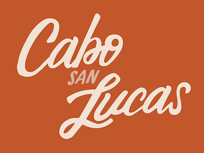 Cabo Wabo cabo san lucas hand lettering ipad pro mexico procreate type typography vacation