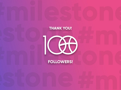 #milestone! First 100 followers 100 danke dribbble followers gracias graphic design milestone thank you