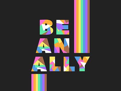Be an ally ally branding graphic design illustration lettering logo pride pridemonth rainbow type typography visual design