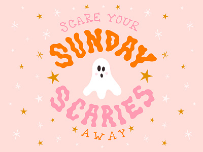 Scare Your Sunday Scaries Away