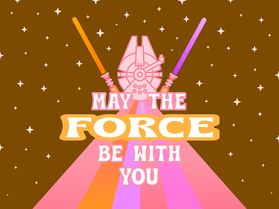 May the FORCE be with you 70s art design graphic design illustration lettering may the 4th may the force be with you may the fourth nerdy retro space star wars star wars day type typography vector visual design