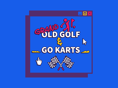 Event Branding | Grand Old Golf & Go Karts 90s branding college color design event gokarts grand old golf illustration mini golf nashville retro typography university welcome week