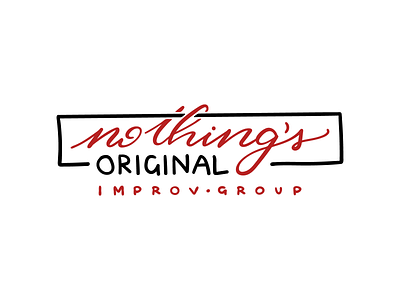 Logo Design | Nothing's Original Improv Group brand branding calligraphy college design digital group hand lettered illustration improv improvisation lettering logo logo design logotype logotype design nashville nothings original red simple