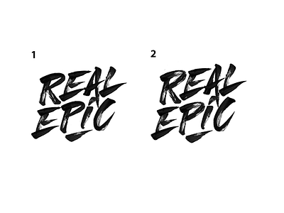 REAL EPIC ( WIP ) black design letter lettering logo logotype script typeface typo typography