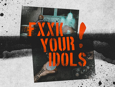 FXXK your Idols! art artist creative digital free freebie kit pack spray