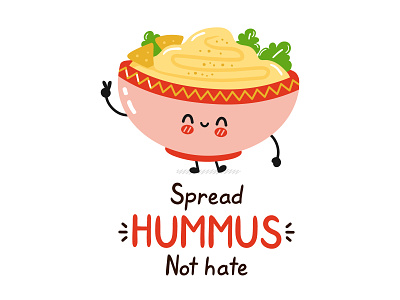Spread hummus not hate card cartoon character concept cute hummus illustration kawaii poster