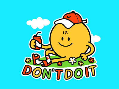 Don't do it cartoon character chill chilling comic cute doodle face illustration kawaii lazy motivational nike poster print relax slogan smile smiley t shirt